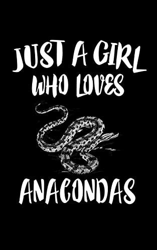 Just a Girl Who Loves Anacondas Animal Nature Collection