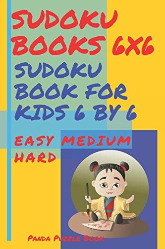 Sudoku Books 6x6 - Sudoku Book For Kids 6 by 6 Easy Medium Hard Logic Games For Kids