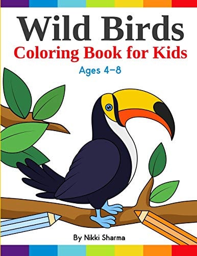 Wild Birds Coloring Book for Kids Easy, Fun and Relaxing Coloring Pages for Bird Lovers Ages 4-8