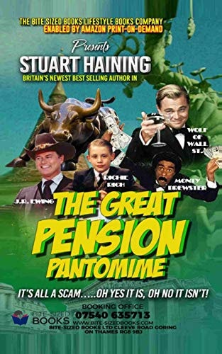 The Great Pension Pantomime It's All a Scam - Oh Yes It Is - Oh No It Isn't
