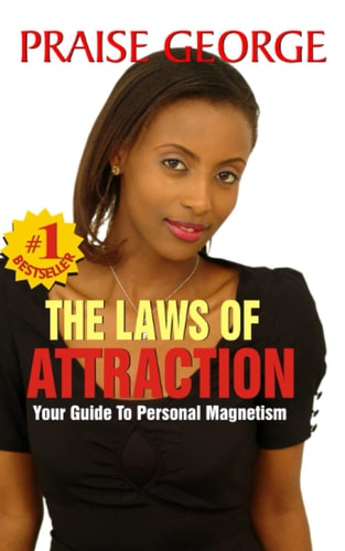 The Laws Of Attraction A Woman's Guide To Personal Magnetism.