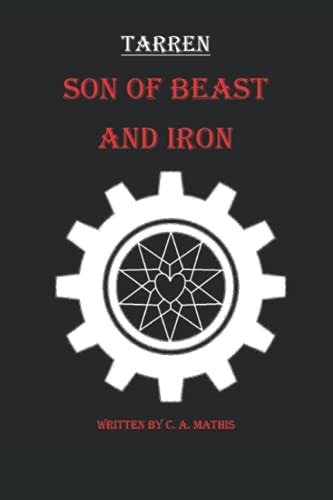Son Of Beasts and Iron A Tarren Story