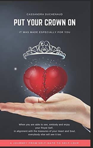 Put Your Crown On It Was Made Especially for You