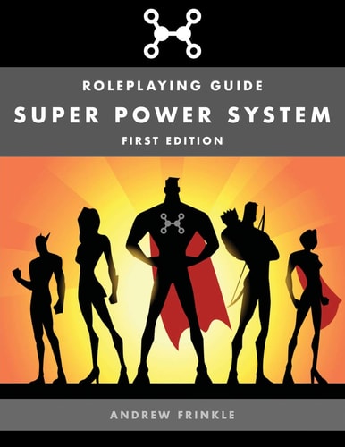 Super Power System Roleplaying Guide