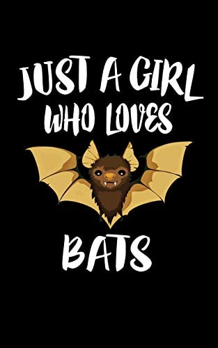 Just a Girl Who Loves Bats Animal Nature Collection