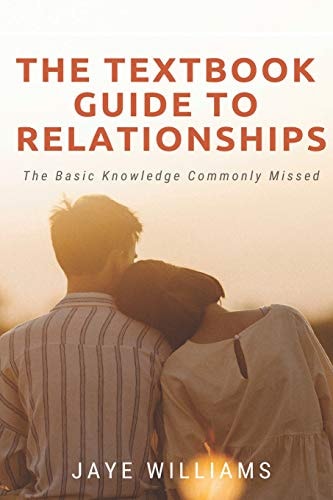The Textbook Guide to Relationships The Basic Knowledge Commonly Missed