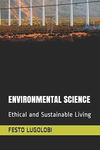 Environmental Science Ethical and Sustainable Living
