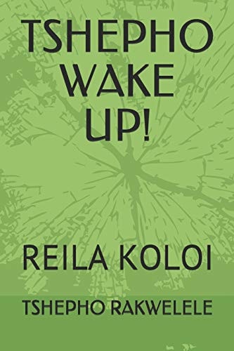 Tshepho Wake Up! Reila Koloi