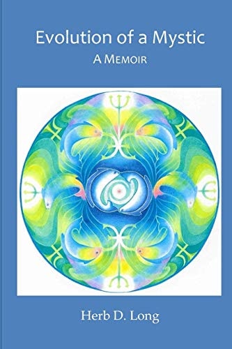 Evolution of a Mystic A Memoir