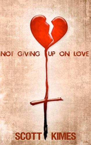 Not Giving Up On Love