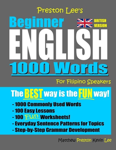 Preston Lee's Beginner English 1000 Words For Filipino Speakers (British Version)