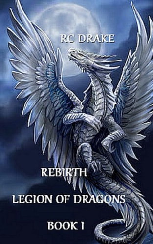 Rebirth Legion of Dragons Book I