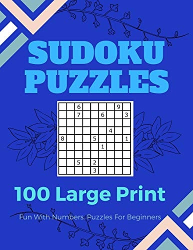 Sudoku Puzzles 100 Large Print Fun With Numbers, Puzzles For Beginners