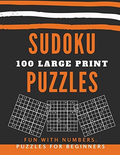 Sudoku Puzzles 100 Large Print Fun With Numbers, Puzzles For Beginners