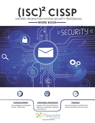 (ISC)2 CISSP Certified Information Systems Security Professional Workbook With 150+ Practice Questions