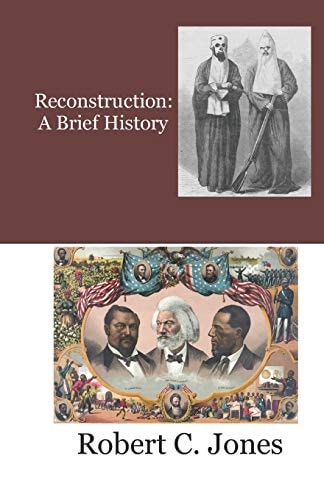 Reconstruction A Brief History
