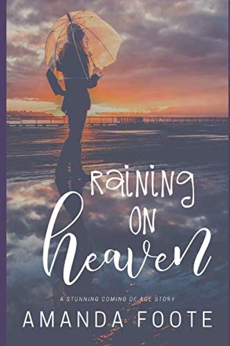 Raining On Heaven