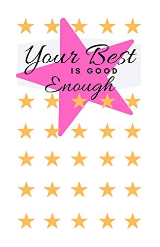 Your Best Is Good Enough