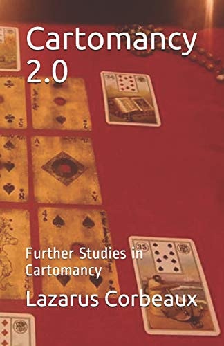 Cartomancy 2. 0 Further Studies in Cartomancy