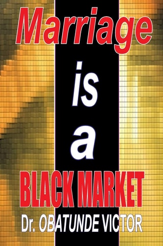 Marriage Is a Black Market