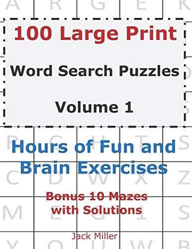100 Large Print Word Search Puzzles Volume 1: Hours of Fun and Brain Exercises