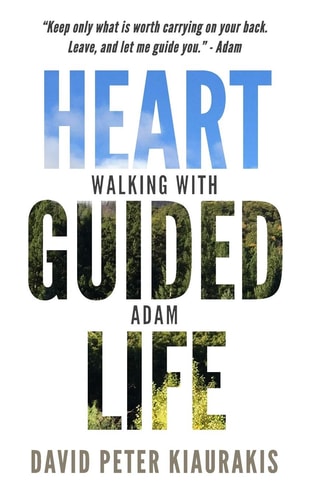 Heart Guided Life Walking with Adam