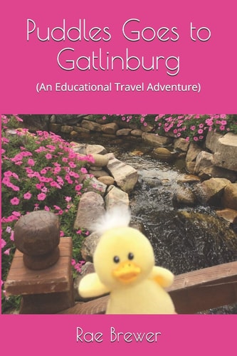 Puddles Goes to Gatlinburg (An Educational Travel Adventure)