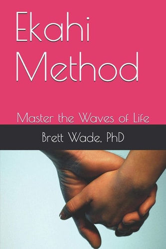 Ekahi Method Master the Waves of Life