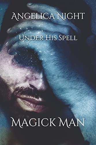 Under His Spell Magick Man
