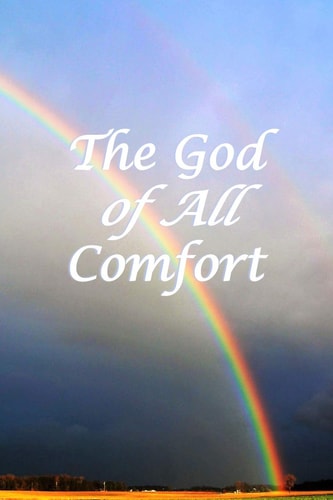 The God of All Comfort Bible Promises to Comfort Women (Perseverance)