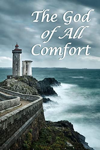 The God of All Comfort Bible Promises to Comfort Women (Grace of God)