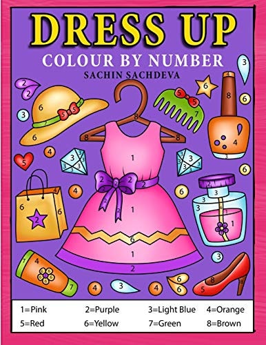 Dress Up Colour by Number Coloring Book for Kids, Girls Ages 4-8