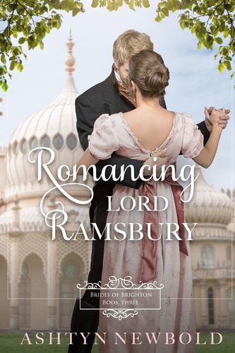 Romancing Lord Ramsbury A Regency Romance (Brides of Brighton Book 3)