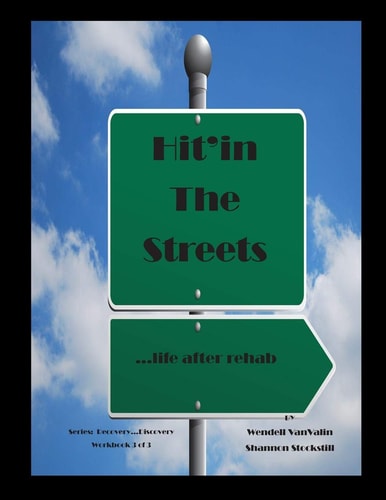 Hit'in the Street ... Life After Rehab