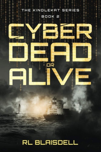 Cyber Dead Or Alive The KindleKat Series Book 2