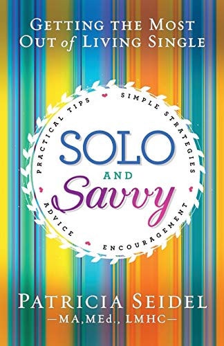Solo and Savvy Getting the Most Out of Living Single