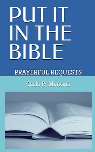 Put It in the Bible Prayerful Requests