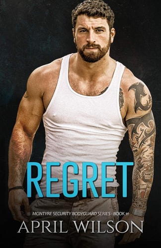Regret (McIntyre Security Bodyguard Series - Book 11)
