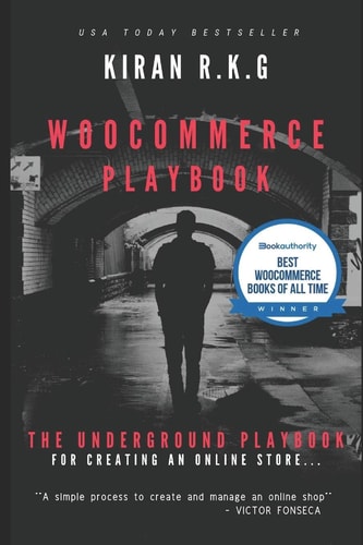 Woocommerce Playbook The Underground Playbook for Creating an Online Store.