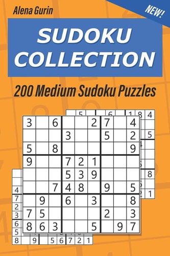 Sudoku Collection 200 Medium Sudoku Puzzles 9x9