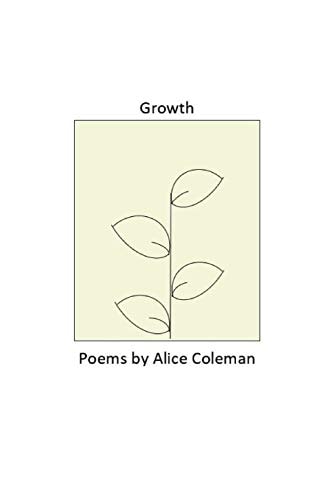 Growth Poems by Alice Coleman