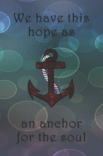 We Have This Hope As an Anchor for the Soul Dot Grid Paper