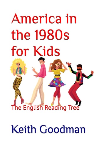 America in the 1980s for Kids The English Reading Tree