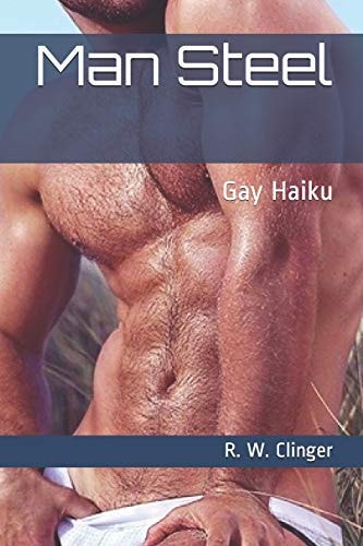 Man Steel Gay Haiku