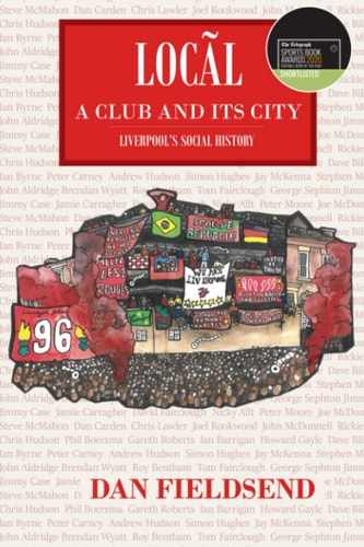 Local A Club and Its City: Liverpool's Social History