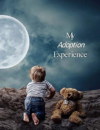 My Adoption Experience A Baby Book To Follow The Child's Life From Adoption Through Five Years