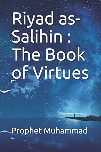 Riyad As-Salihin The Book of Virtues: كتاب الفضائل