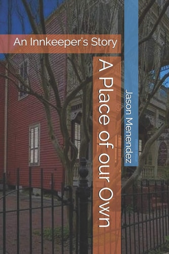 A Place of Our Own An Innkeeper's Story