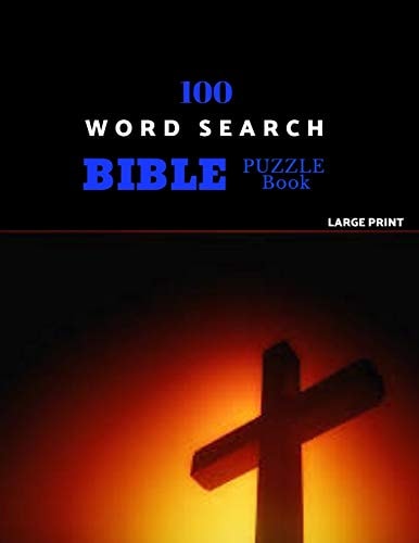 100 Word Search Bible Puzzle Book Large Print Brain Challenging Bible Puzzles For Hours Of Fun