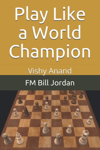Play Like a World Champion Vishy Anand
